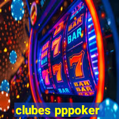 clubes pppoker